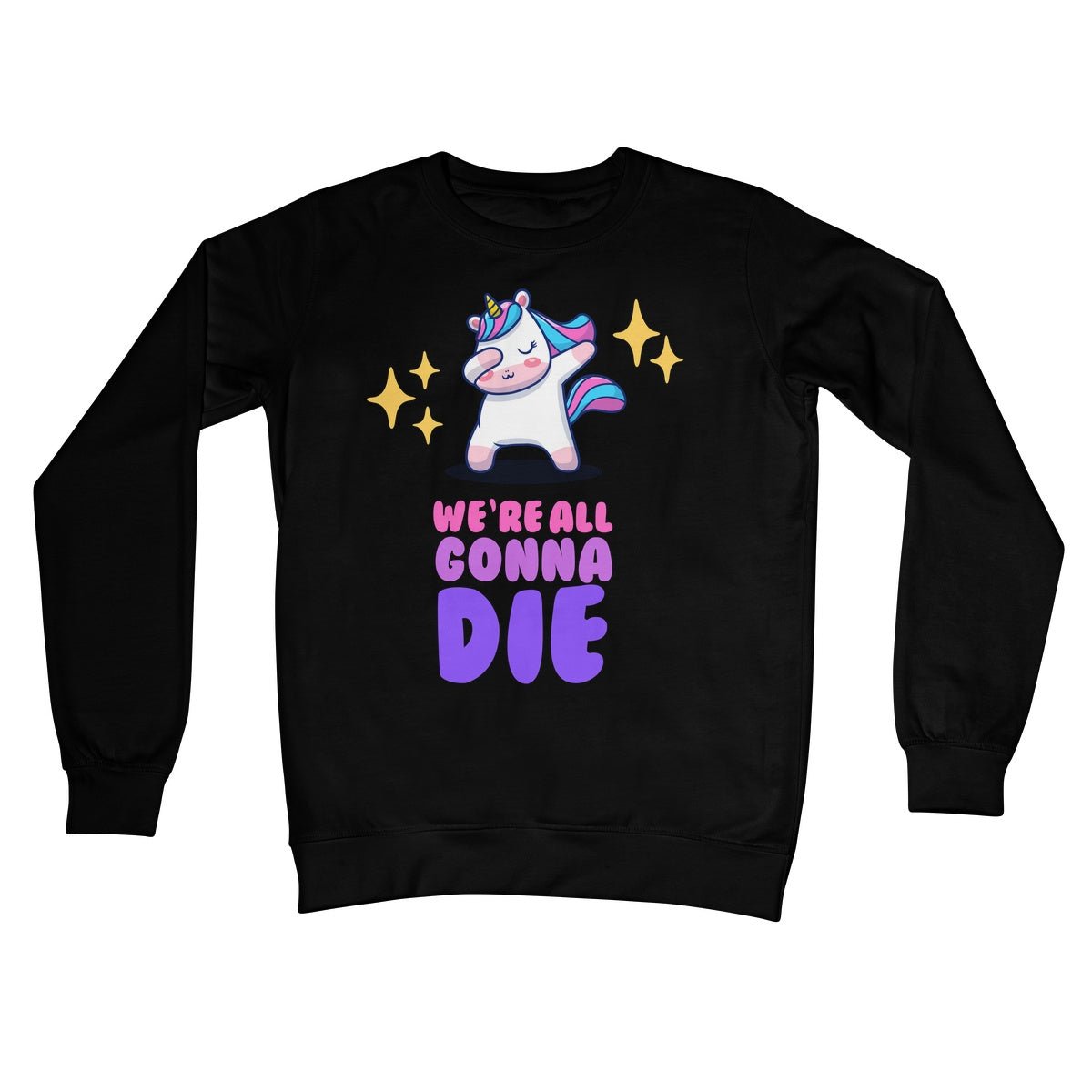 We're All Gonna Die Jumper - Jet Black - Funny Jumper