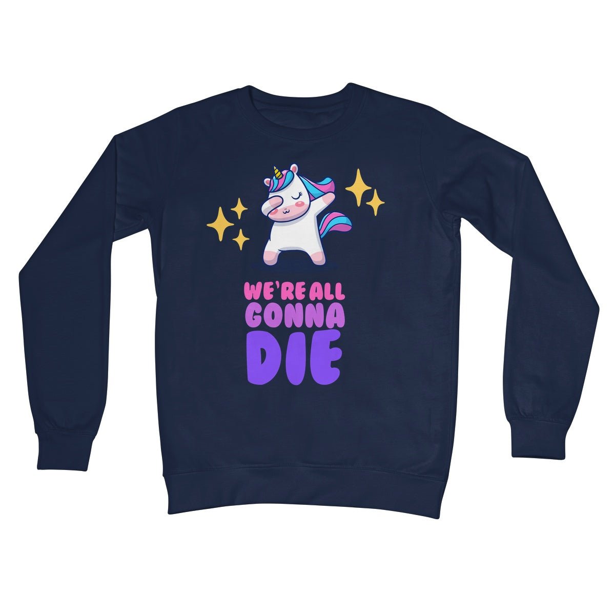 We're All Gonna Die Jumper - Oxford Navy - Funny Jumper
