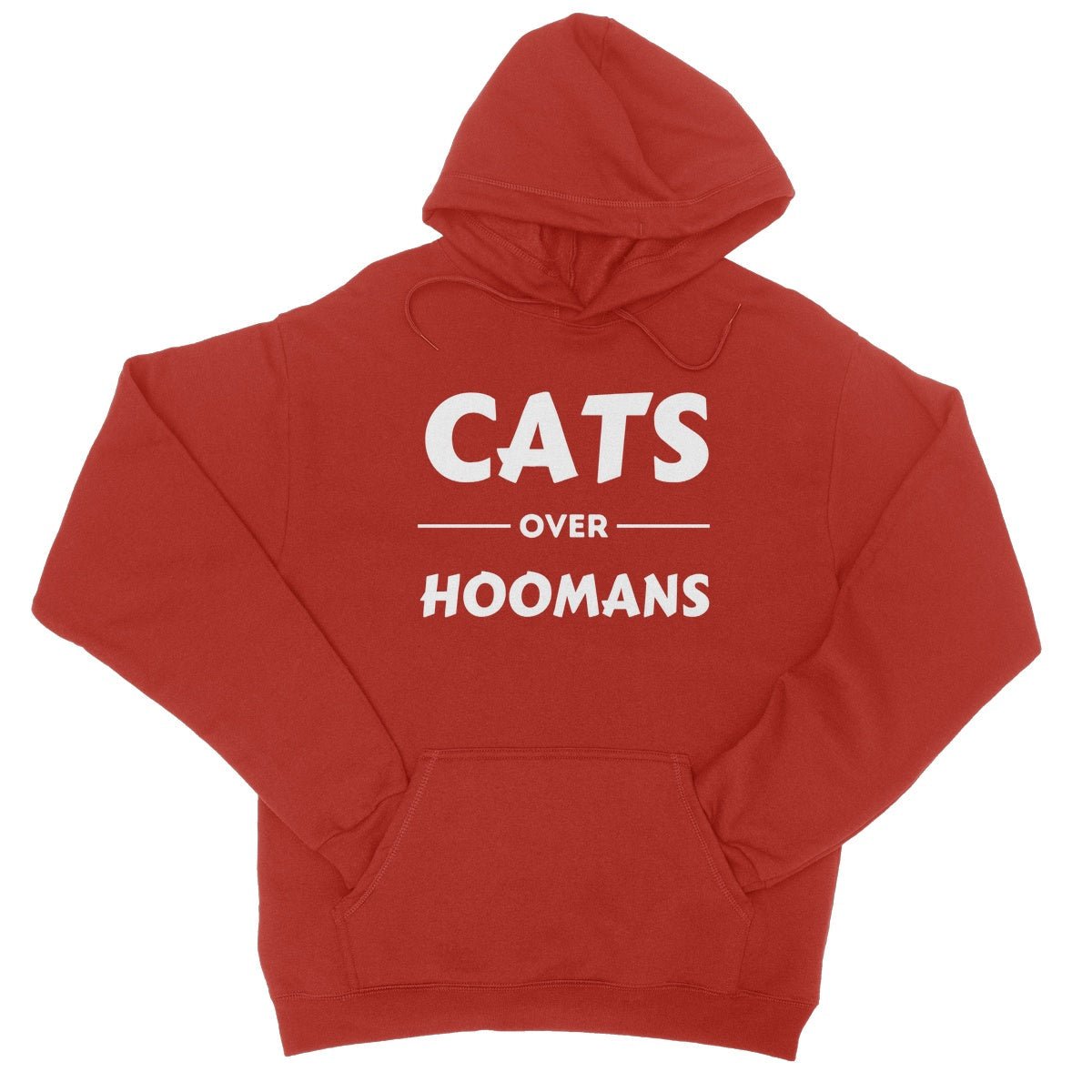 Cats Over Hoomans Hoodie - Fire Red - Funny Hoodie