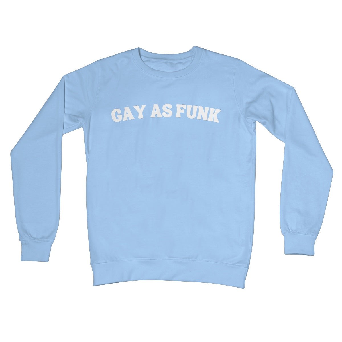 Gay As Funk Jumper - Sky Blue - Funny Jumper