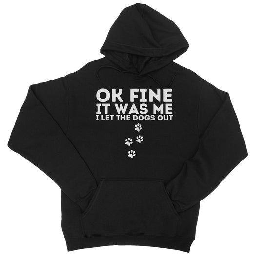 I Confess, I Let The Dogs Out Hoodie - Jet Black - Funny Hoodie