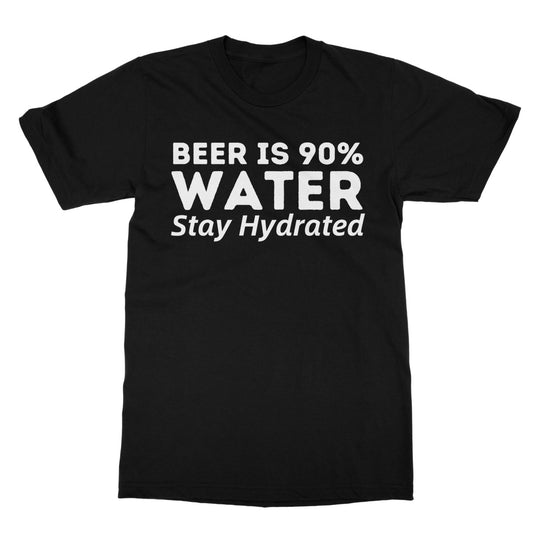 Beer is 90% Water T-Shirt - Black - Funny T-Shirt