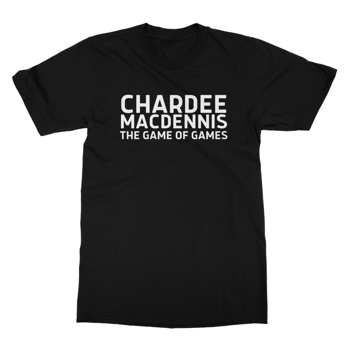 Chardee Macdennis T-Shirt - Black - Funny T-Shirt