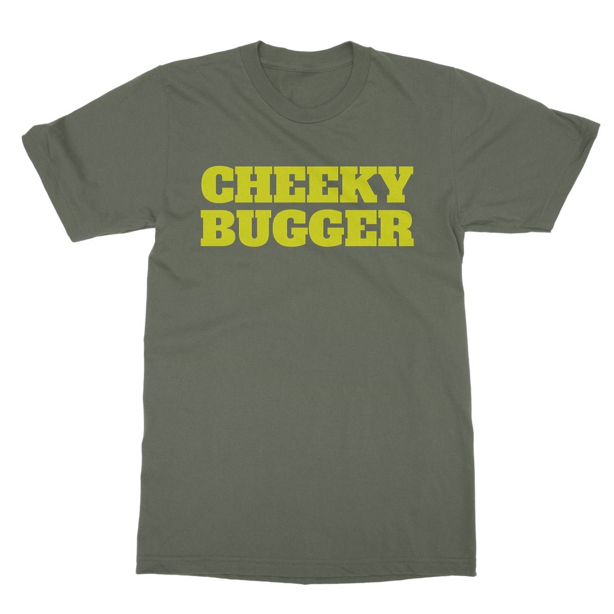 Cheeky Bugger T-Shirt - Military Green - Funny T-Shirt