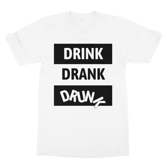 Drink Drank Drunk T-Shirt - White - Funny T-Shirt