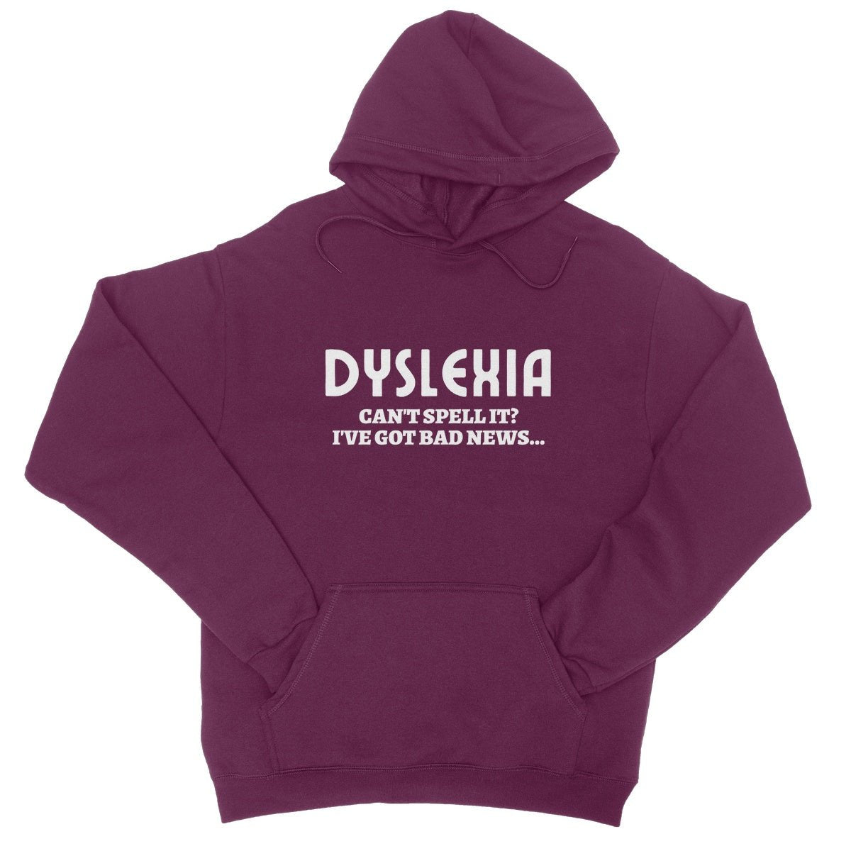 Dyslexia Hoodie - Burgundy - Funny Hoodie