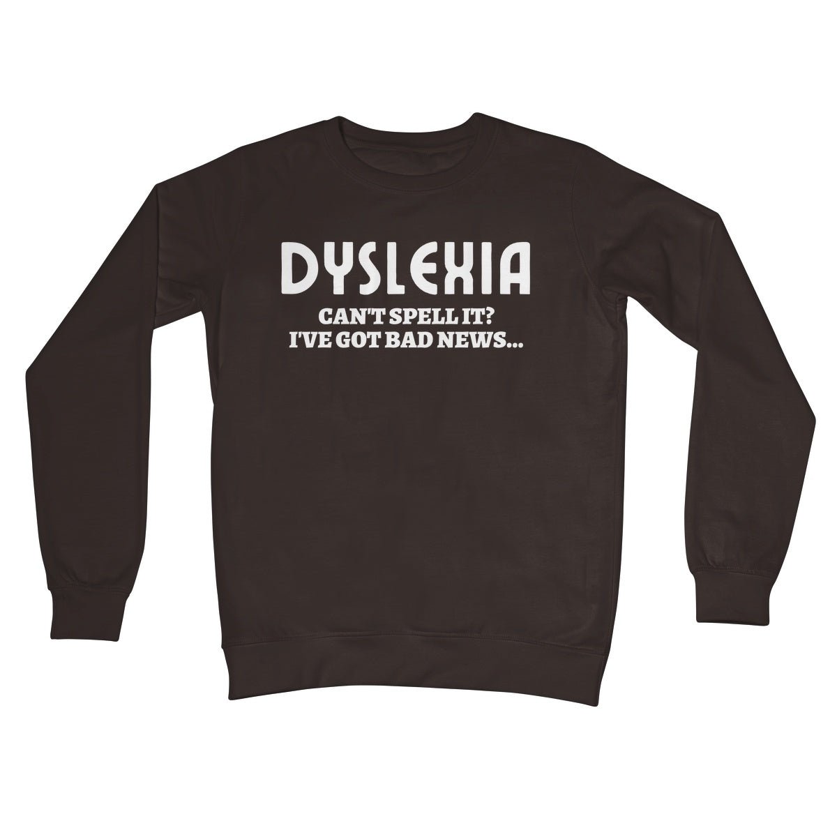 Dyslexia Jumper - Hot Chocolate - Funny Jumper