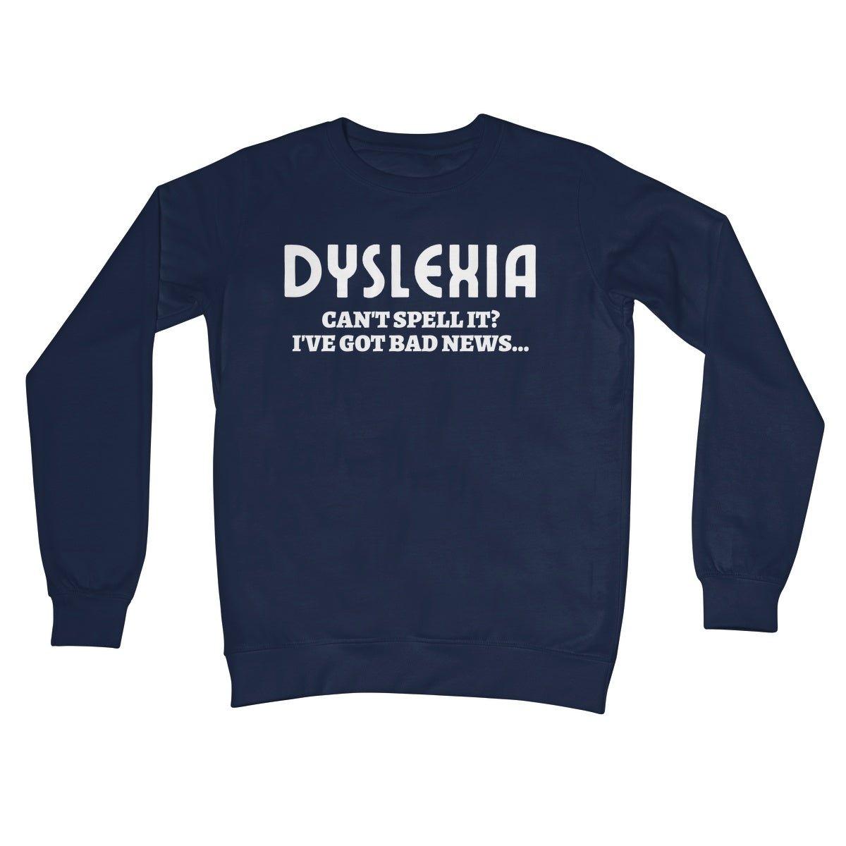Dyslexia Jumper - Oxford Navy - Funny Jumper
