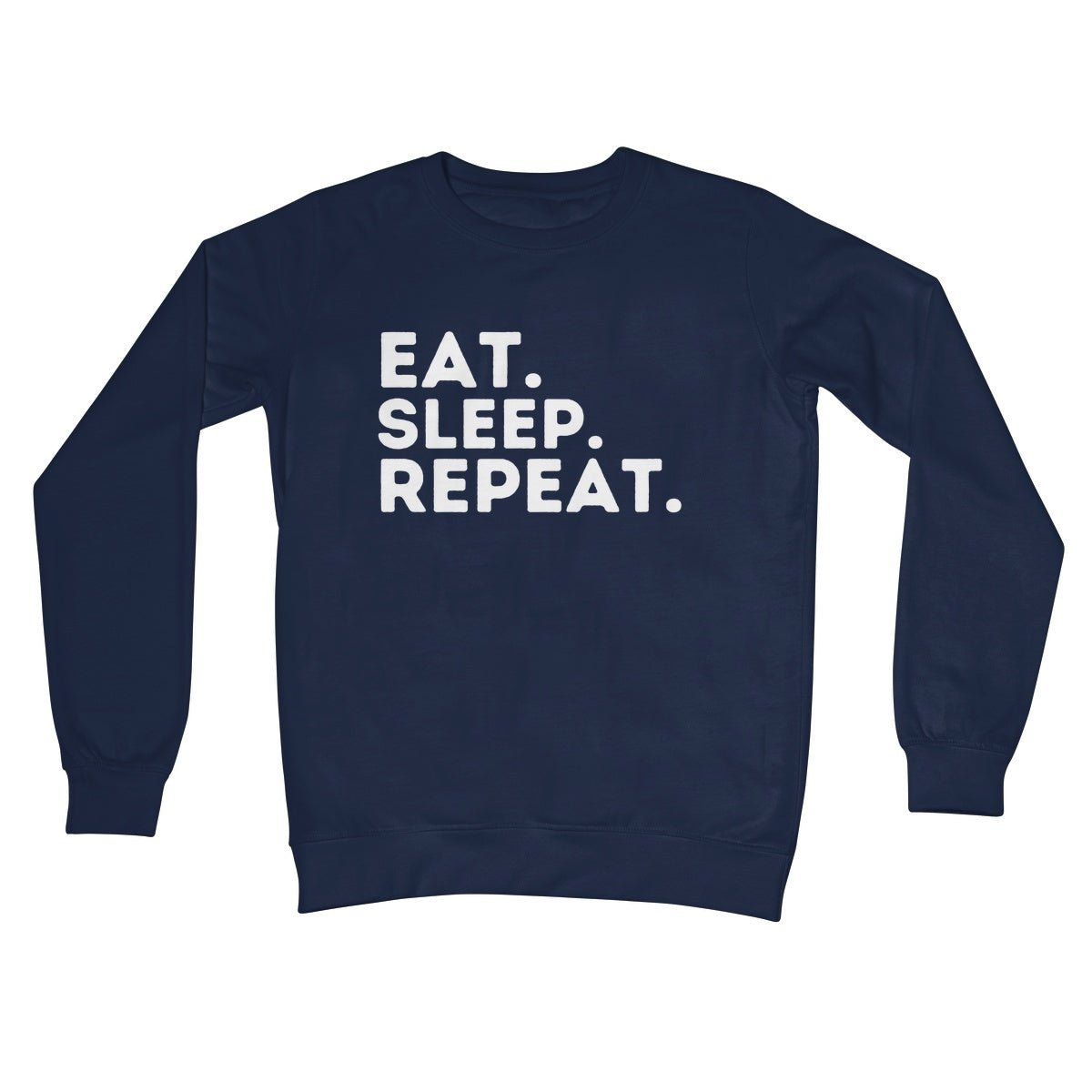 Eat Sleep Repeat Jumper - Oxford Navy - Funny Jumper
