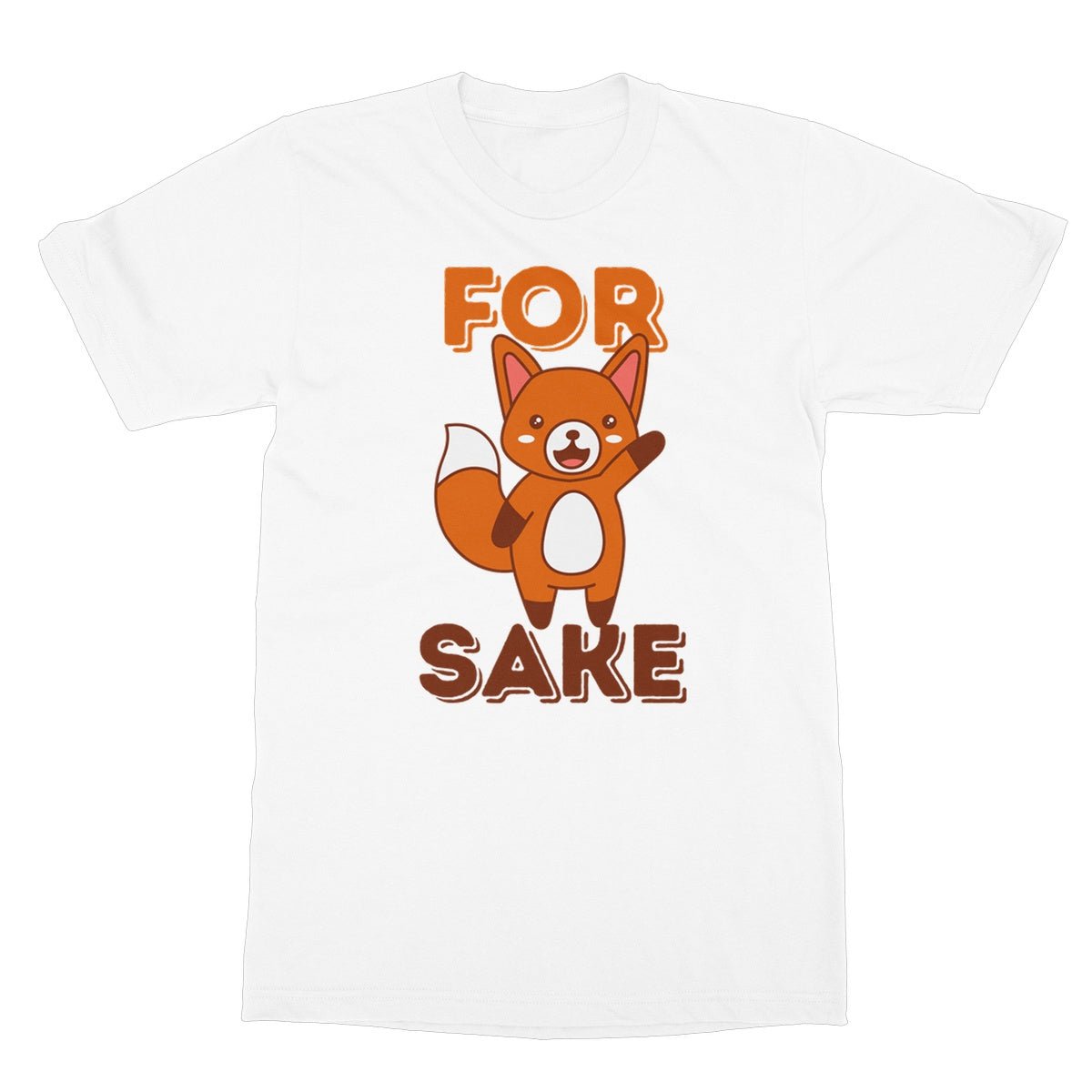 For Fox Sake T-Shirt - White - Funny T-Shirt