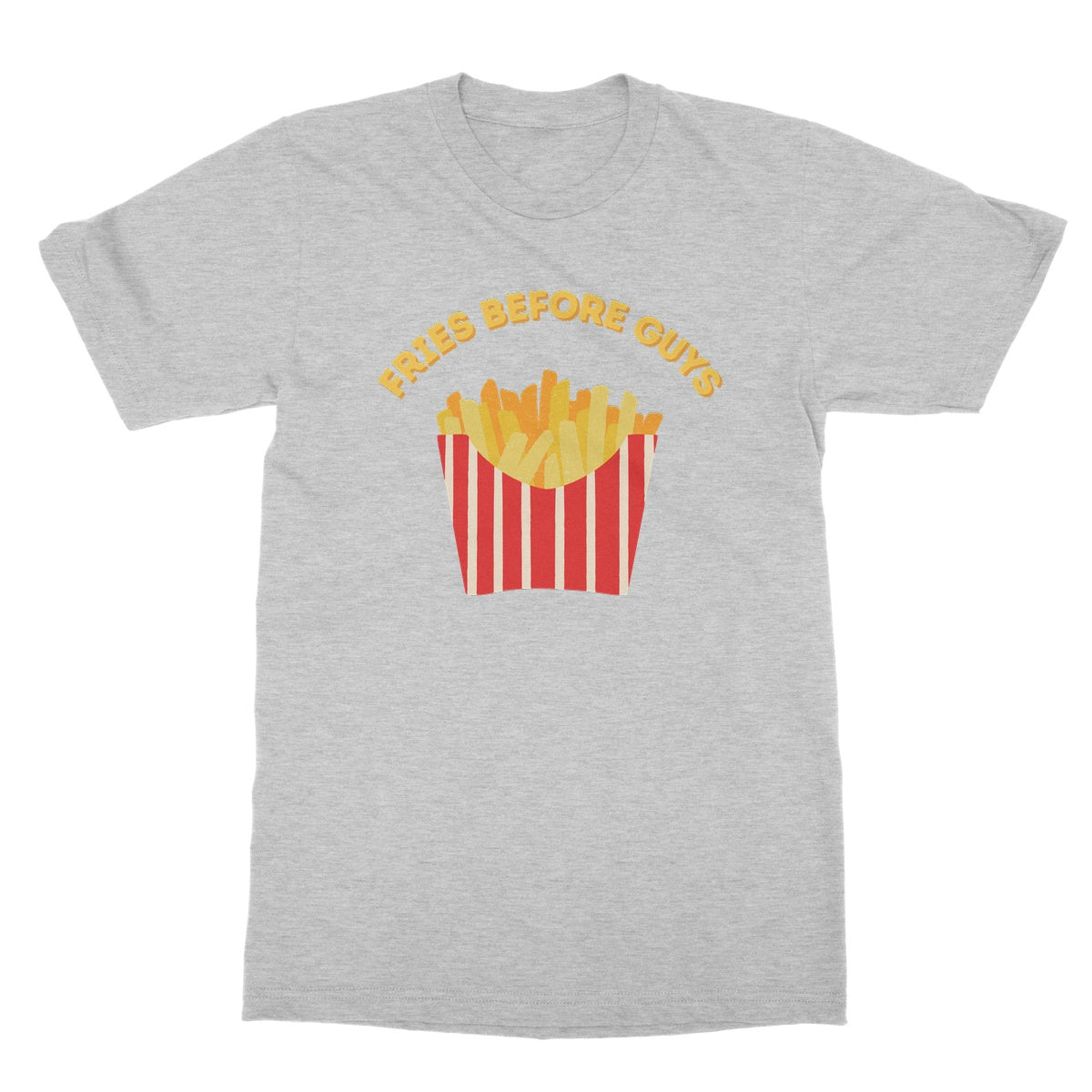 Fries Before Guys T-Shirt - Sport Grey - Funny T-Shirt