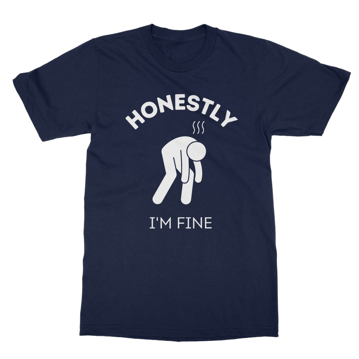 Honestly I'm Fine T-Shirt - Navy - Funny T-Shirt