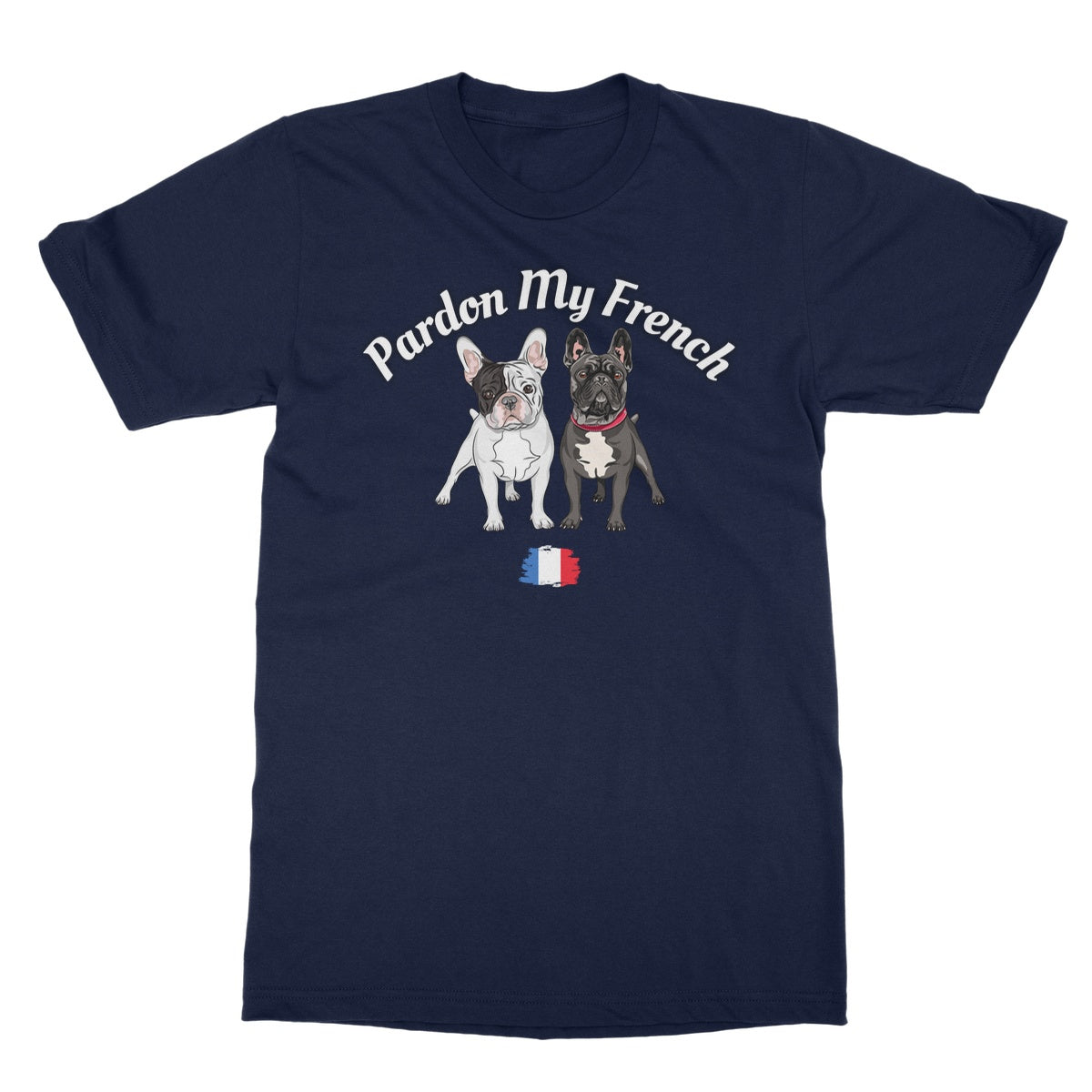 Pardon My French T-Shirt - Navy - Funny T-Shirt
