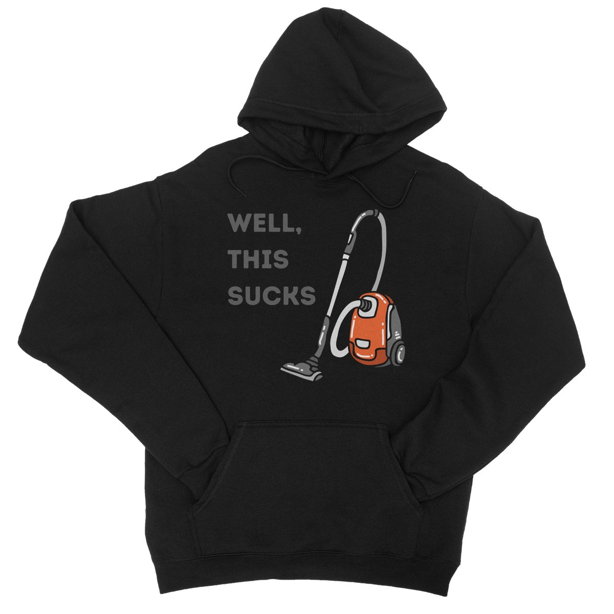 Well This Sucks Hoodie - Jet Black - Funny Hoodie