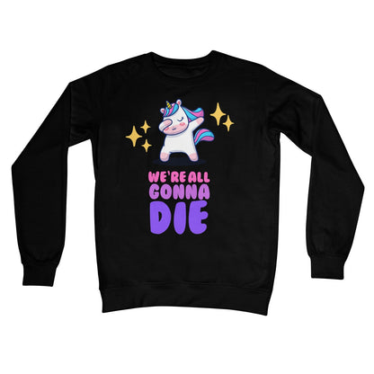 We're all gonna die jumper black