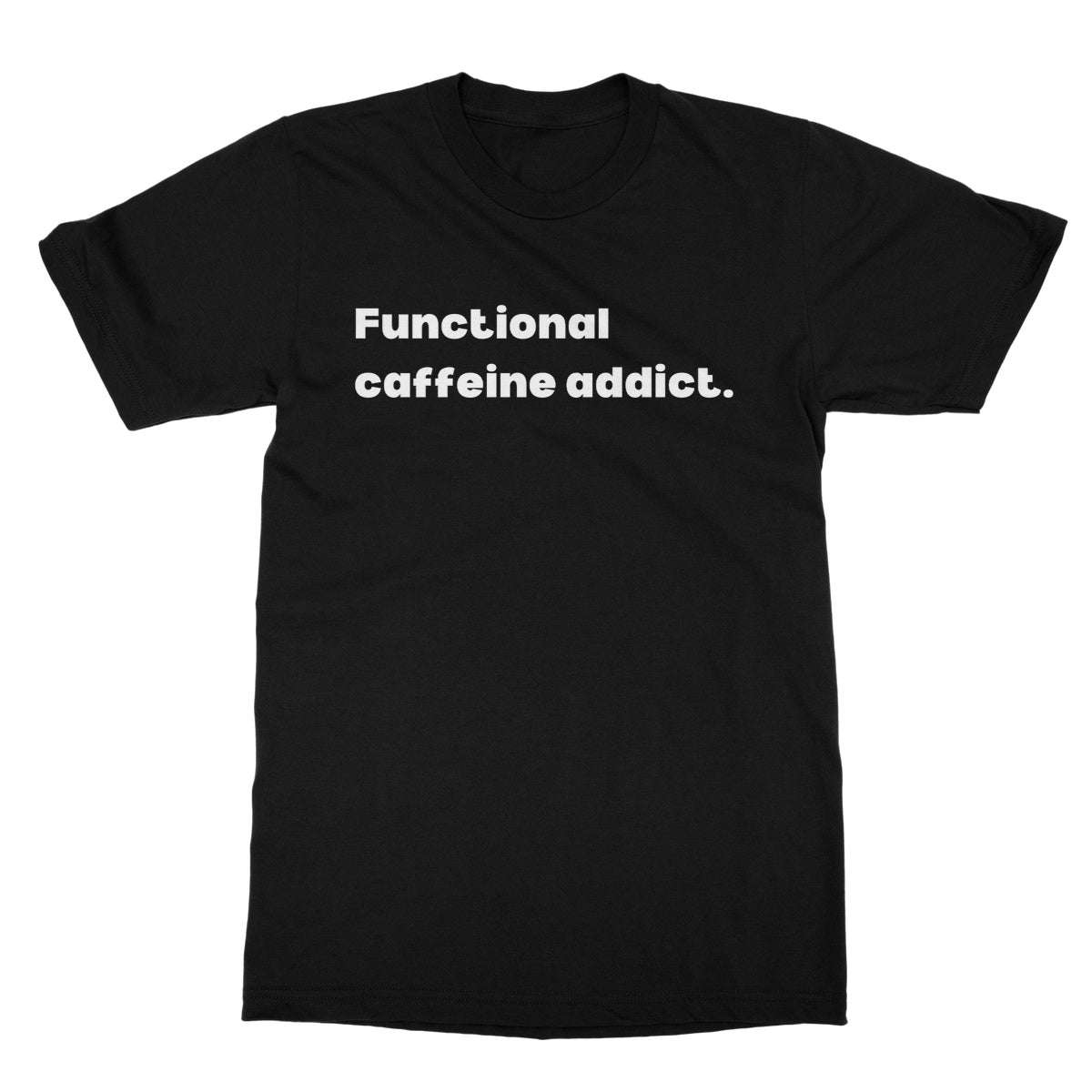 Functional Caffeine Addict T-Shirt