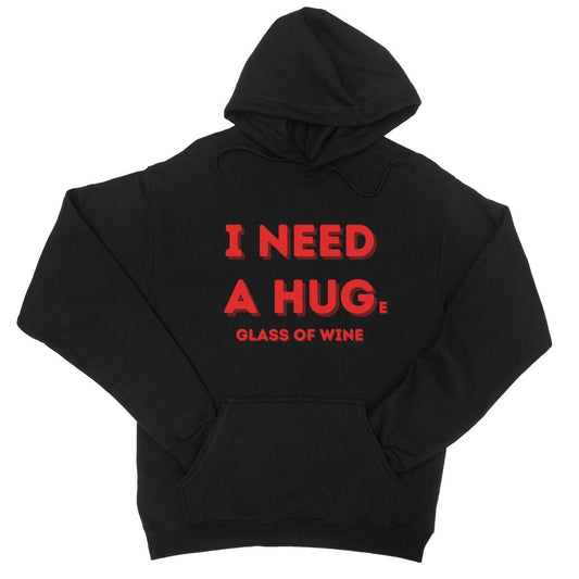 I need a huge glass of wine hoodie black