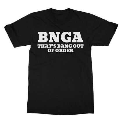 That's Bang Out Of Order T-Shirt - Black - Funny T-Shirt