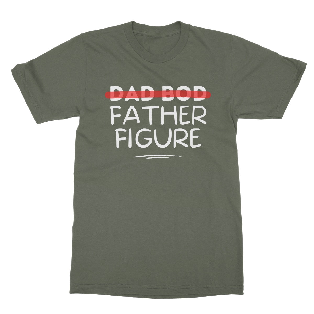 Dad Bod Father Figure T-Shirt - Military Green - Funny T-Shirt