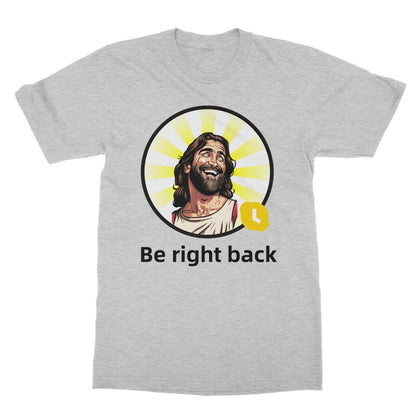 Jesus BRB T-Shirt - Sport Grey - Funny T-Shirt