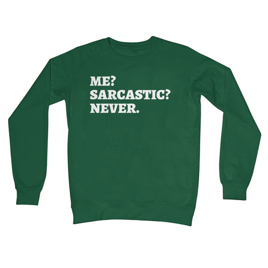 me sarcastic never jumper green