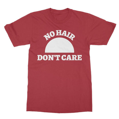 No Hair Don't Care T-Shirt - Cherry Red - Funny T-Shirt