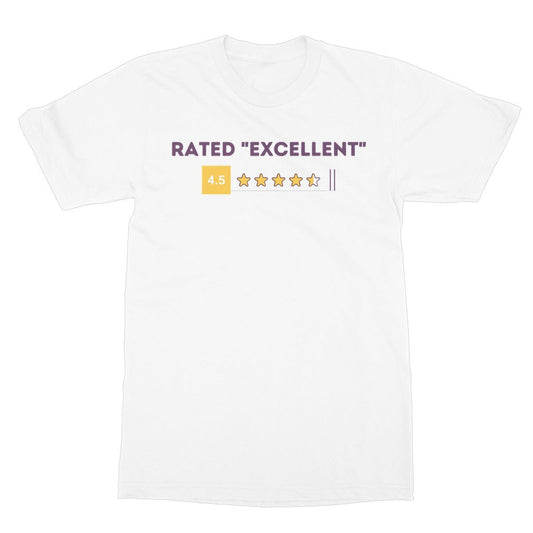 Rated "Excellent" T-Shirt - White - Funny T-Shirt