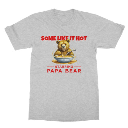 Some Like It Hot T-Shirt - Sport Grey - Funny T-Shirt